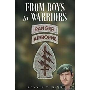From Boys to Warriors, Paperback - Ronnie V. Nash imagine
