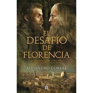 El Desafío de Florencia / The Challenge of Florence, Hardcover - Alejandro Corral imagine