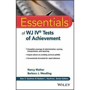 Essentials of Wj IV Tests of Achievement, Paperback - Nancy Mather imagine
