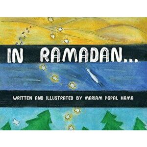 In Ramadan..., Paperback - Mariam Popal Hama imagine