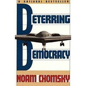 Deterring Democracy, Paperback - Noam Chomsky imagine
