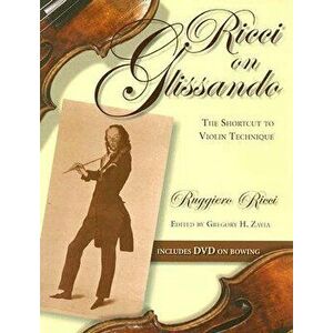 Ricci on Glissando: The Shortcut to Violin Technique, Paperback - Ruggiero Ricci imagine