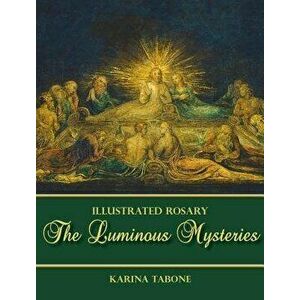The Luminous Mysteries, Hardcover - Karina Tabone imagine