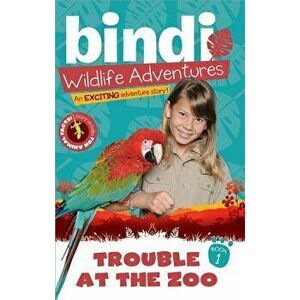 Trouble at the Zoo, Paperback - Bindi Irwin imagine