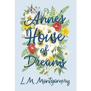 Anne's House of Dreams - L. M. Montgomery imagine