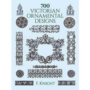 700 Victorian Ornamental Designs - F. Knight imagine