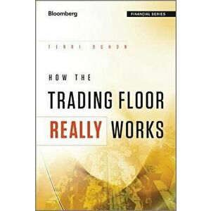 How the Trading Floor Really W, Hardcover - Terri Duhon imagine