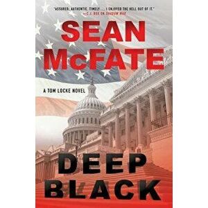 Deep Black: A Tom Locke Novel, Paperback - Sean McFate imagine