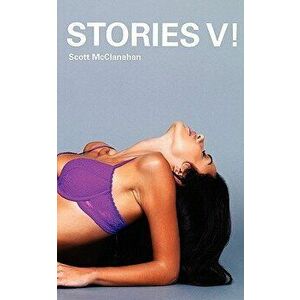 Stories V!, Paperback - Scott McClanahan imagine