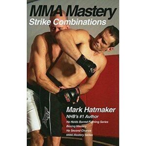 Strike Combinations, Paperback - Mark Hatmaker imagine