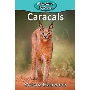 Caracals, Paperback - Victoria Blakemore imagine