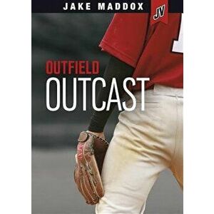 Outfield Outcast, Paperback - Jake Maddox imagine
