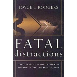 Fatal Distractions, Paperback - Joyce L. Rodgers imagine