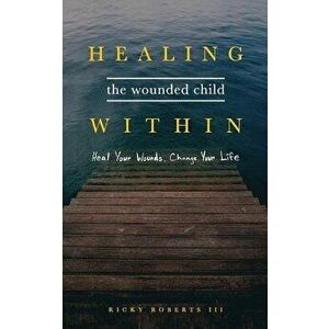Your Healing is Within You: , Paperback imagine