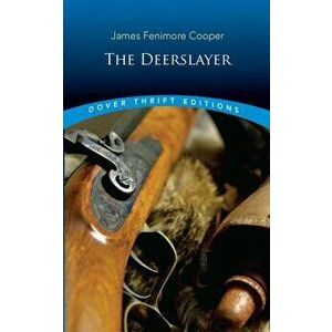The Deerslayer, Paperback - James Fenimore Cooper imagine