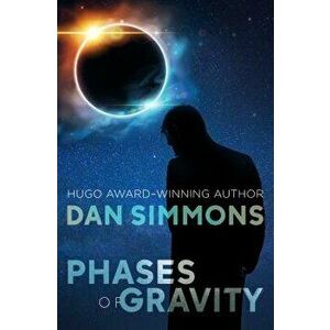 Phases of Gravity, Paperback - Dan Simmons imagine