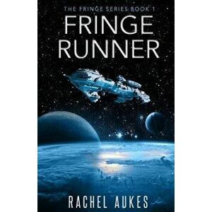 Fringe Runner, Paperback - Rachel Aukes imagine