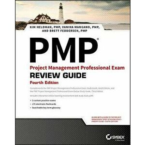 Pmp Project Management Professional Exam Review Guide, Paperback - Kim Heldman imagine