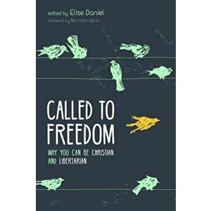 Called to Freedom, Paperback - Elise Daniel imagine