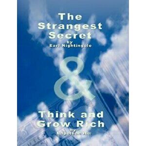 The Strangest Secret by Earl Nightingale & Think and Grow Rich by Napoleon Hill, Paperback - Earl Nightingale imagine