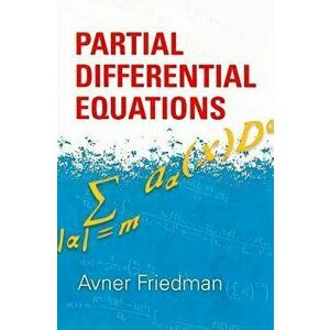 Partial Differential Equations, Paperback - Avner Friedman imagine
