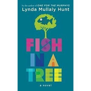 Fish in a Tree, Paperback - Lynda Mullaly Hunt imagine