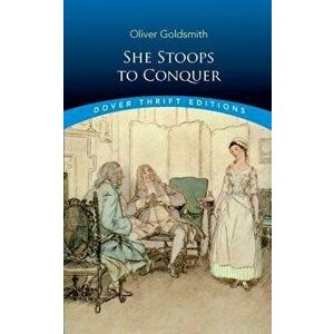 She Stoops to Conquer, Paperback - Oliver Goldsmith imagine