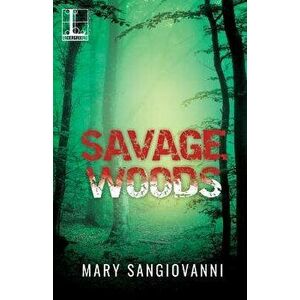 Savage Woods - Mary Sangiovanni imagine