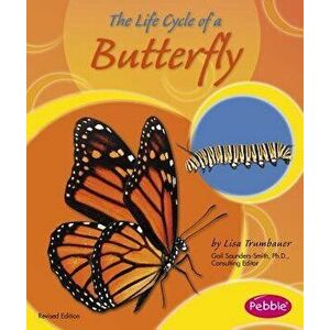 The Life Cycle of a Butterfly, Paperback - Lisa Trumbauer imagine
