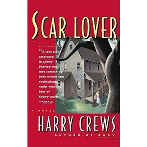 Scar Lover, Paperback - Harry Crews imagine