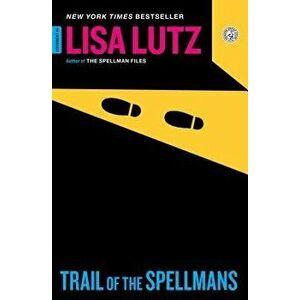 Trail of the Spellmans: Document #5, Paperback - Lisa Lutz imagine