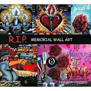 R.I.P.: Memorial Wall Art, Paperback - Martha Cooper imagine