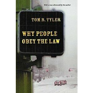 Why People Obey the Law, Paperback - Tom R. Tyler imagine