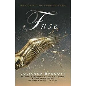Fuse, Paperback - Julianna Baggott imagine
