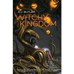 Witchy Kingdom, Hardcover - D. J. Butler imagine