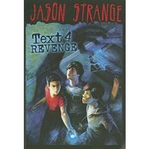 Text 4 Revenge, Paperback - Jason Strange imagine