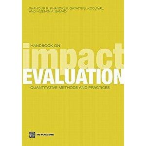 Handbook on Impact Evaluation: Quantitative Methods and Practices, Paperback - Shahidur R. Khandker imagine