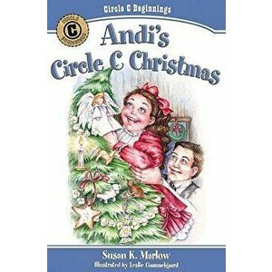 Andi's Circle C Christmas, Paperback - Susan K. Marlow imagine