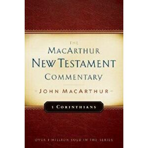 1 Corinthians MacArthur New Testament Commentary, Hardcover - John MacArthur imagine