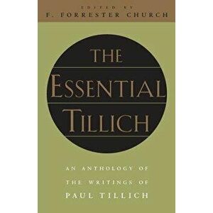 The Essential Tillich, Paperback - Paul Tillich imagine