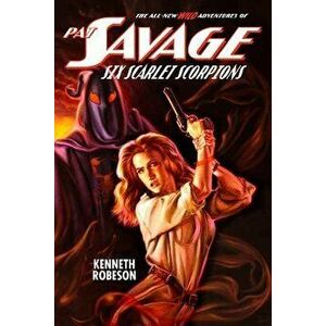 Pat Savage: Six Scarlet Scorpions, Paperback - Kenneth Robeson imagine