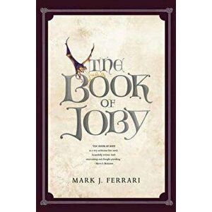 The Book of Joby, Paperback - Mark Ferrari imagine