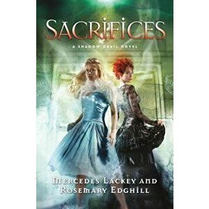 Sacrifices, Paperback - Mercedes Lackey imagine