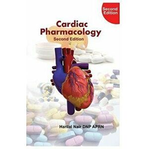 Cardiac Pharmacology: 2nd Edition, Paperback - Harilal Nair imagine