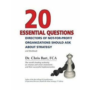 20 Essential Questions Directors of Not-For-Profit Organizations Should Ask about Strategy - Dr Chris Bart imagine