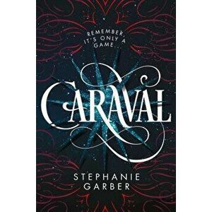 Caraval, Hardcover - Stephanie Garber imagine