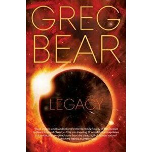 Legacy, Paperback - Greg Bear imagine