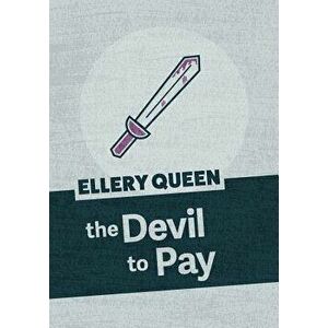 The Devil to Pay, Paperback - Ellery Queen imagine