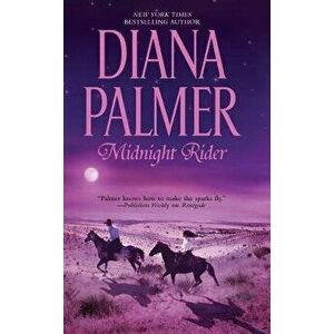 Midnight Rider, Paperback - Diana Palmer imagine