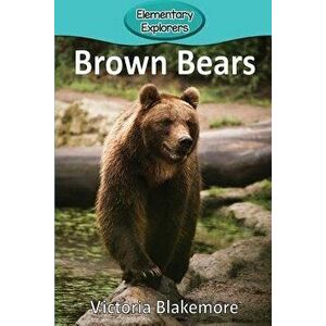 Brown Bears, Paperback - Victoria Blakemore imagine